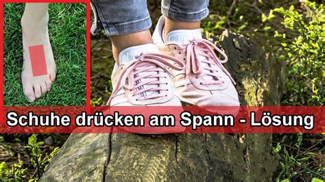 Lösung: Wenn der Schuh von oben auf dem Spann drückt